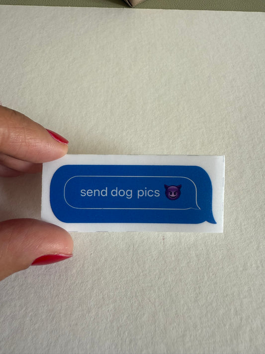Sticker Send dog pics